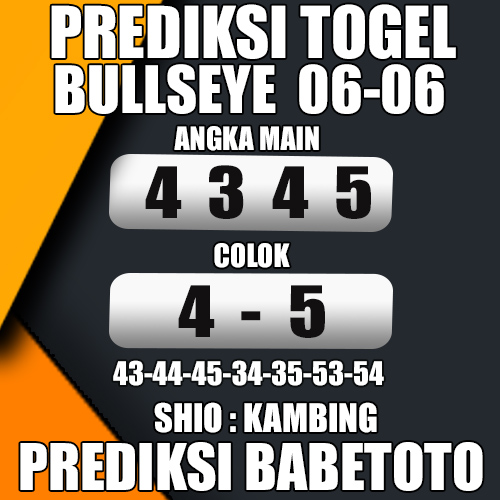 Prediksi BULLSEYE 06 Juni 2024