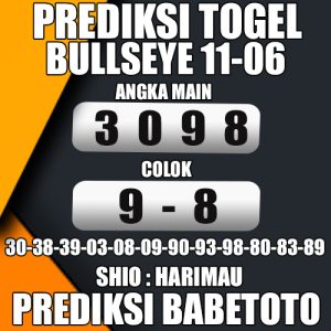 Prediksi BULLSEYE 11 Juni 2024