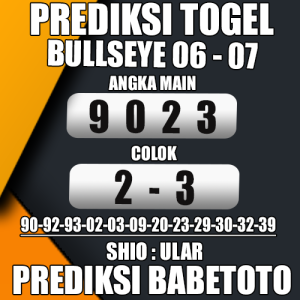 Prediksi BULLSEYE 06 Juli 2024