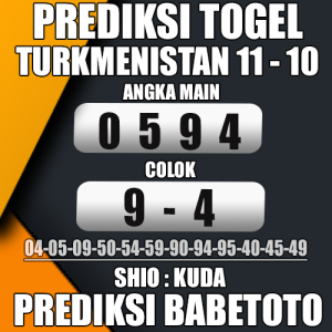 Prediksi TURKMENISTAN 11 Oktober 2024