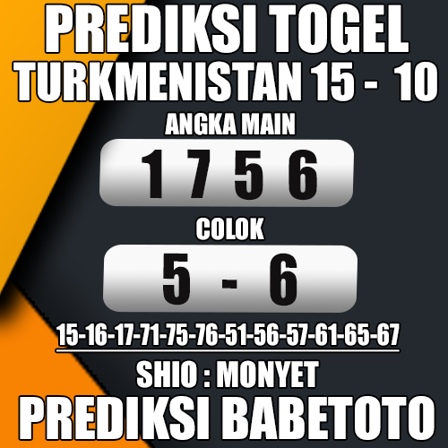 Prediksi TURKMENISTAN 15 Oktober 2024