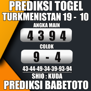 Prediksi TURKMENISTAN 19 Oktober 2024