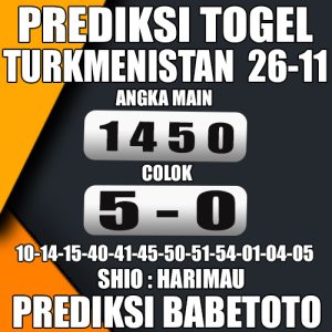 Prediksi TURKMENISTAN 26 November 2024