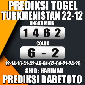 Prediksi TURKMENISTAN 22 Desember  2024